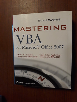 Mastering VBA for Microsoft Office 2007 (2008 pb) Richard Mansfield