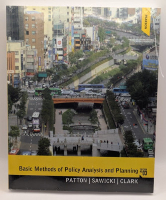 Basic Methods of Policy Analysis and Planning Textbook Patton, Sawicki, Clark