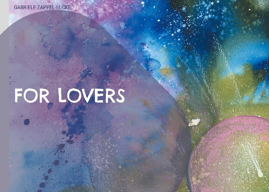 Thumbnail - Gabriele Zappel-lucke / For Lovers