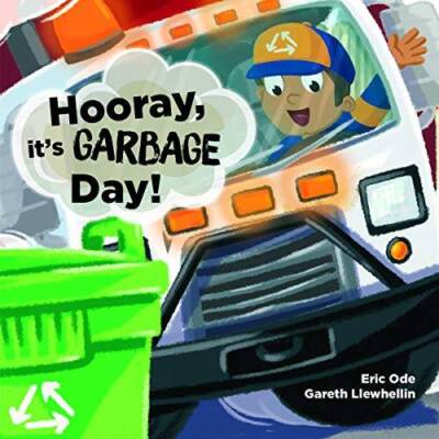 Hooray, Its Garbage Day - Hardcover By Eric Ode - GOOD