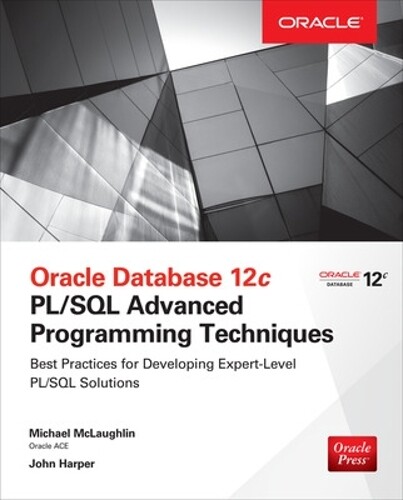 John Harper Michael Oracle Database 12c PL/SQL Advanced Programming (Paperback)