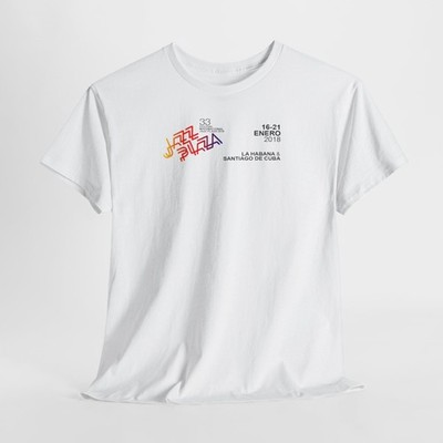 33rd International Jazz Plaza Festival Havana 2018 Cuba T-Shirt