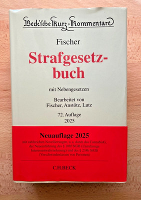 Strafgesetzbuch - StGB - Fischer - 72. Auflage von 2025