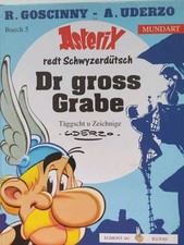 Asterix Mundart ~ Dr gross Grabe ~ Schwyzerdütsch