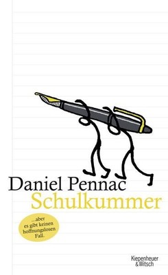 Schulkummer: Ausgezeichnet mit dem Prix Renaudot 2007 Pennac, Daniel und Eveline