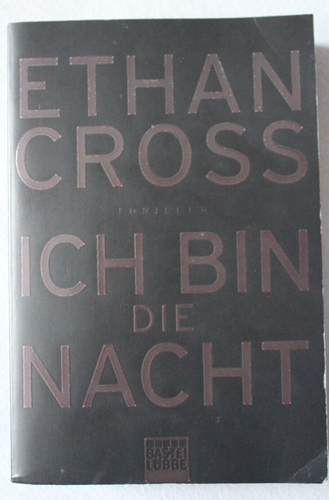 Ethan Cross Ich Bin Die Nacht Verfilmung Ethan Cross "Ich bin die Nacht" Thriller Shepherd 1. Teil | eBay