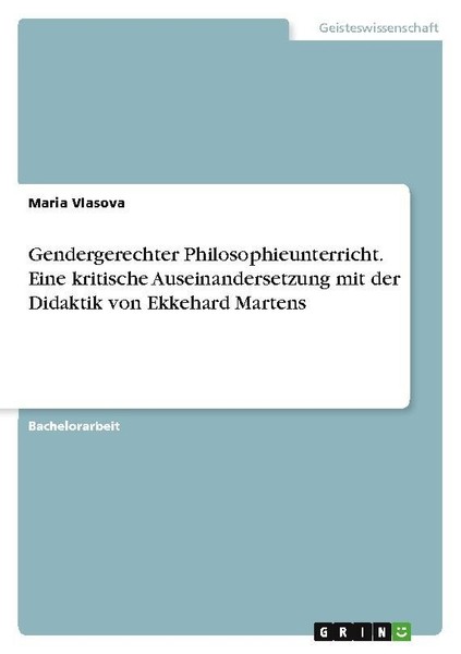 Gendergerechter Philosophieunterricht. Eine Kritische Auseinandersetzung Mit Der-image