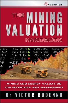 The Mining Valuation Handbook 4e by Victor Rudenno