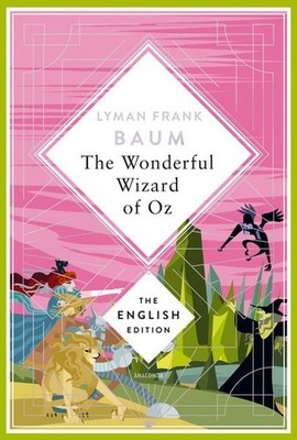 Baum - The Wizard of Oz. English Edition A special edition hardcover embossed...