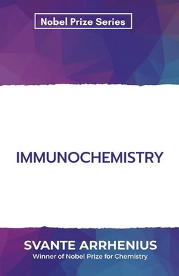 Immunochemistry Svante Arrhenius Taschenbuch Englisch 2021 MJP Publishers