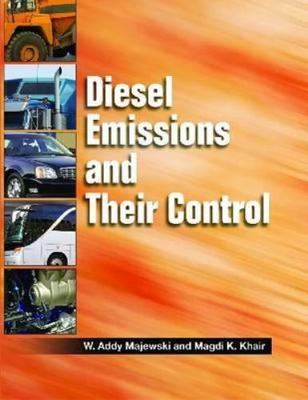 Diesel Emissions and Their Control - 0768006740, W Addy Majewski, hardcover