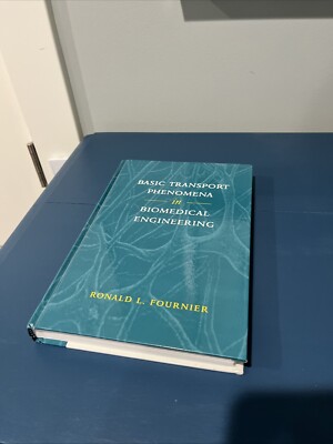 Basic Transport Phenomena in Biomedical Engineering by Ronald L. Fournier (1998,