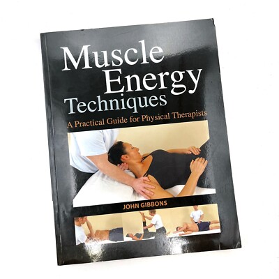 Muscle Energy Techniques A Practical Guide For Physical Therapists PB Good