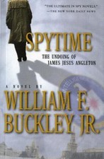 Spytime: The Undoing of James Jesus Angleton, William F. Buckley Jr., Good Book