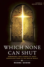 Which None Can Shut: Remarkable True Stories of God's Miraculous Wor - VERY GOOD