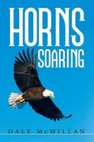 Dale Mcmillan | Horns Soaring | Taschenbuch | Englisch (2015) | Xlibris