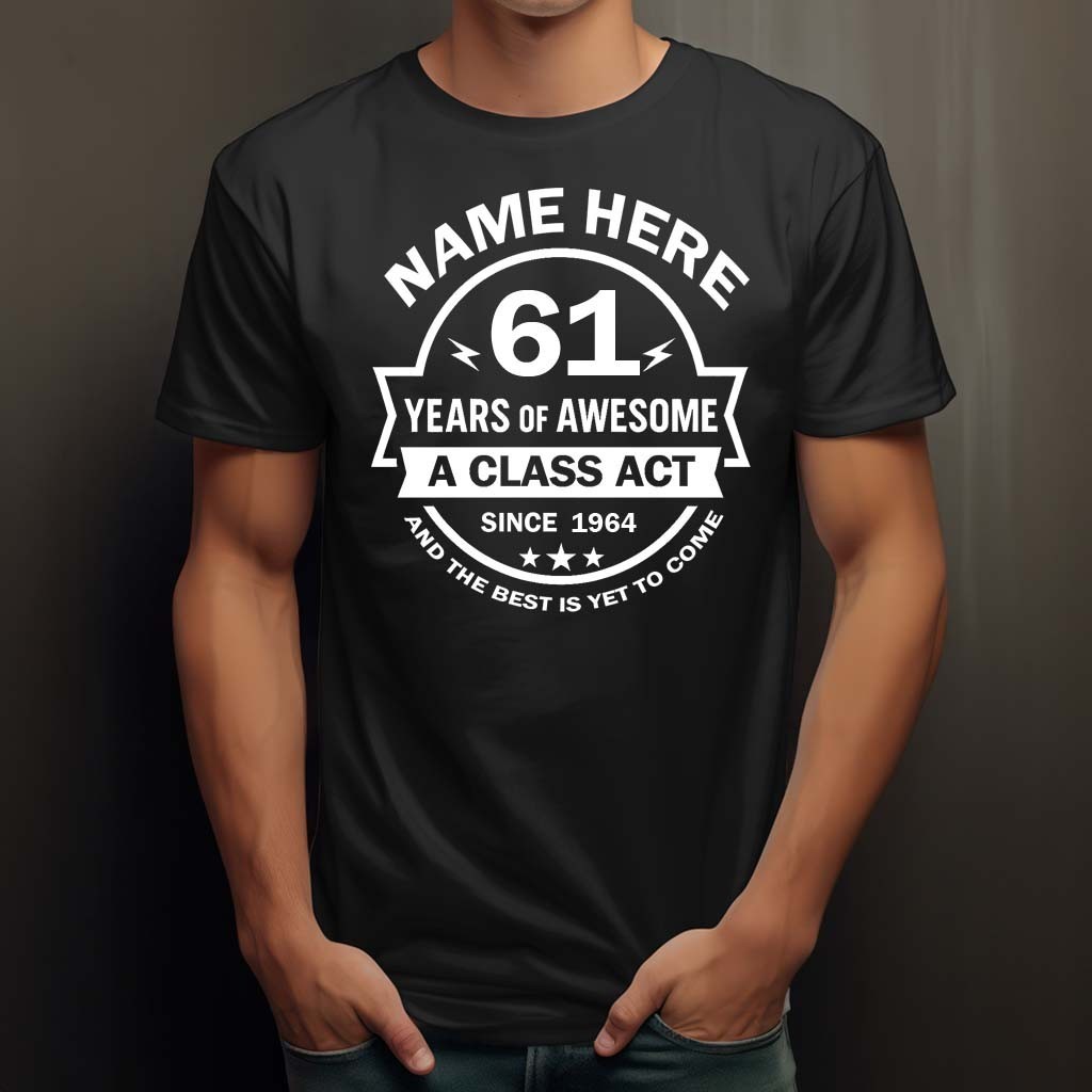 ALTRA T shirt 61° compleanno uomo e donna personalizzata aggiungi nome età e anno classica