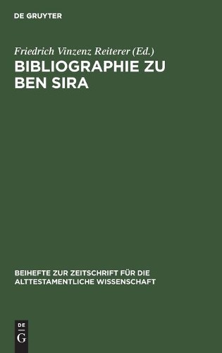 Friedrich Vinzenz Reiterer Bibliographie zu Ben Sira (Hardback)