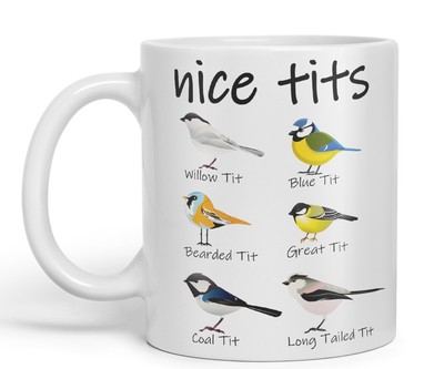 Schöne Meisen, Weidenmeise, Blaumeise, sarkastischer Witz Keramik farbig Becher Tasse 330ml