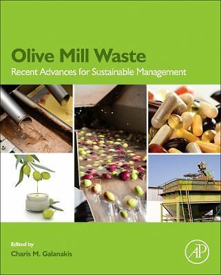 Olive Mill Waste Recent Advances for Sustainable Management Galanakis Paperback