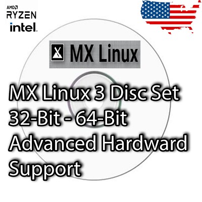 MX Linux 21.1 3 DVD Set - 32 bit - 64 bit Advanced Hardware Higher Quality Media