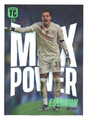 2025 Panini Top Class Manchester City Max Power Ederson
