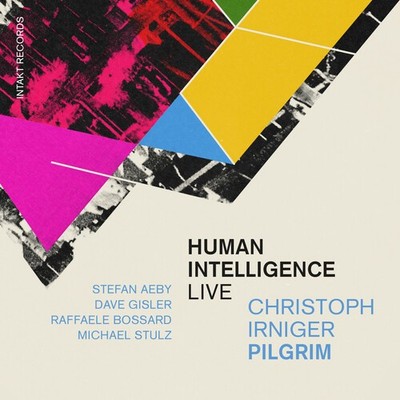 Christoph Irniger Pi - Human Intelligence - Live [Used Very Good CD]