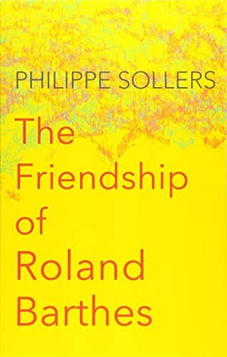 The Friendship of Roland Barthes by Philippe Sollers Paperback NEW - Image 4