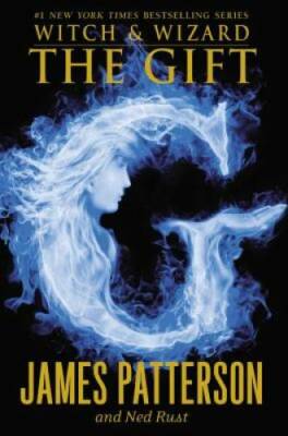 The Gift (Witch & Wizard) - Paperback By Patterson, James - VERY GOOD