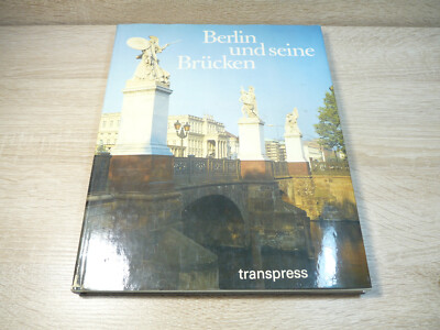 Heinze, Thiemann, Demps: Berlin und seine Brücken / Gebunden