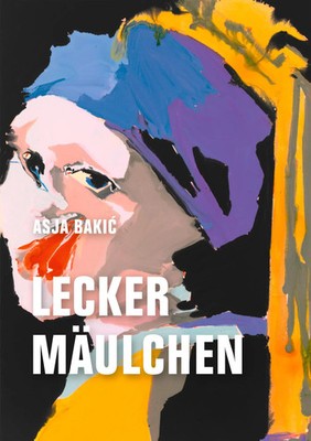 Leckermäulchen | Asja Bakic | Deutsch | Buch | 200 S. | 2025 | Verbrecher Verlag