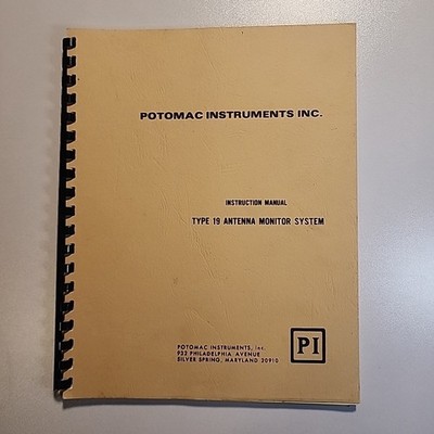 Potomac Instruments Inc. Type 19 Antenna Monitor System Instruction Manual