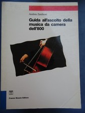 ANDREA ZANIBONI-GUIDA ALL'ASCOLTO DELLA MUSICA DA CAMERA DELL'800-PRIMA EDIZIONE