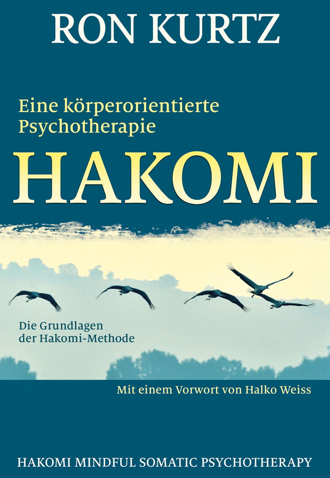 Thumbnail - Hakomi - Eine Körperorientierte Psychotherapie | Ron Kurtz |
