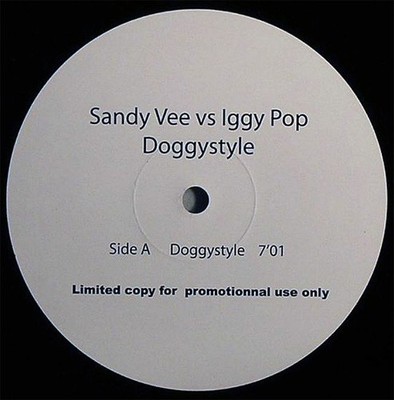 Sandy Vee Vs Iggy Pop - Doggystyle - French Promo 12'' Vinyl - 2007 - White