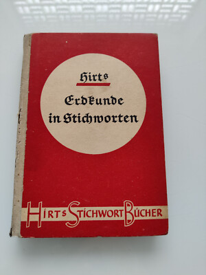 Hirts Stichwort Bücher - Hirts Erdkunde in Stichworten 1940