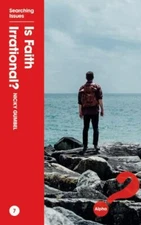 Is Faith Irrational? - Zondervan