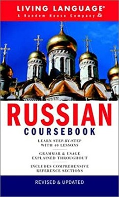 Russian Coursebook : Basic-Intermediate Paperback Living Language