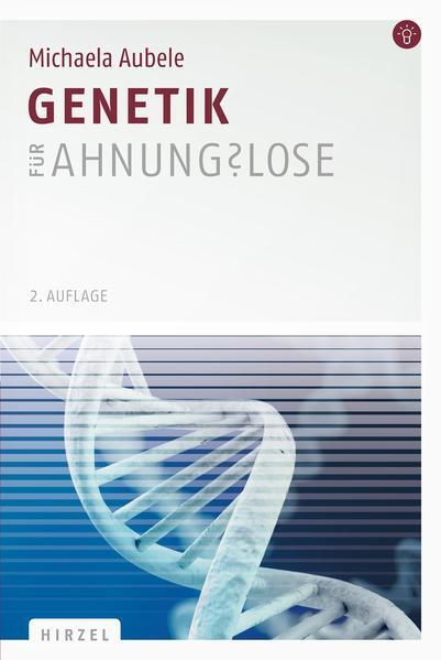 Thumbnail - Genetik Für Ahnungslose | Michaela Aubele | 2015 | Deutsch