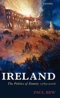 Paul Bew | Ireland | Buch | Englisch (2007) | The Politics Of Enmity 1789-2006