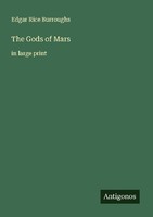 The Gods Of Mars Edgar Rice Burroughs