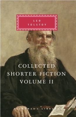 Collected Shorter Fiction  Vol. 2 by Tolstoy, Leo; Maude, Louise (0375412875)