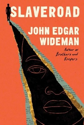 Slaveroad by John Edgar Wideman (hardcover)