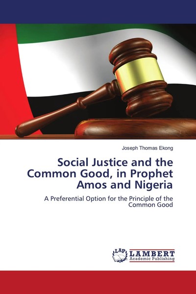 Joseph Thomas Ekong | Social Justice And The Common Good, In Prophet Amos And...-image