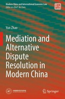 Mediation and Alternative Dispute Resolution In Modern China | Yun Zhao | Buch