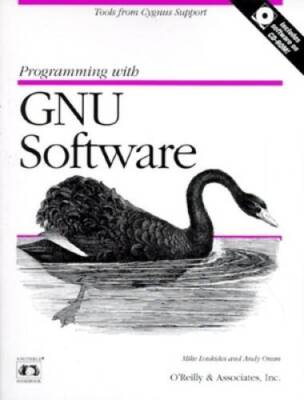Programming with GNU Software: Tools from Cygnus Support (Nutshell Han - GOOD