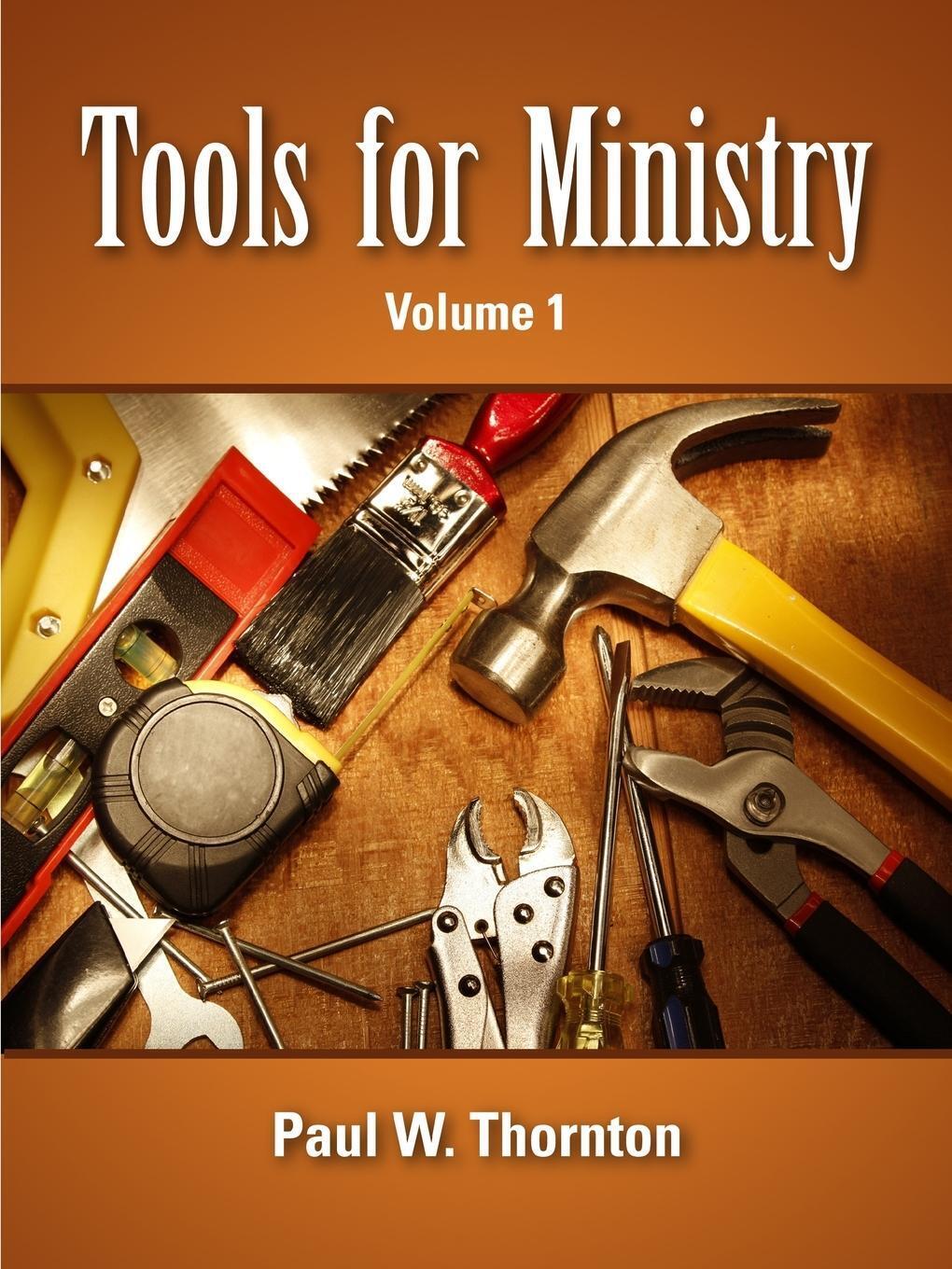 Thumbnail - Paul Thornton | Tools For Ministry - Volume 1 | Taschenbuch | Englisch