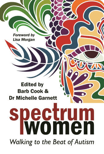 Spectrum Women: Walking to the Beat of Autism by Barb Cook NEUF - Photo 1/2
