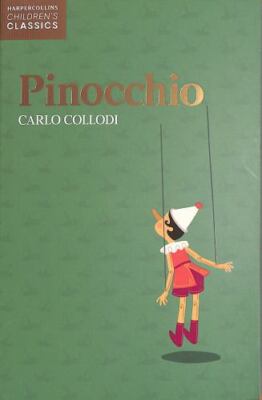 Pinocchio (HarperCollins Children s Classics), Collodi, Carlo, Good Book