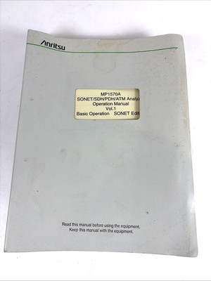 Anritsu MP1570A Sonet/SDH/PDH ATM Analyzer Operation Manual Volume 1 Basic Op